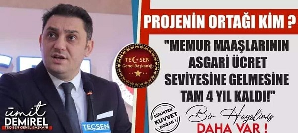 DEMİREL : “MEMUR MAAŞLARININ ASGARİ ÜCRET SEVİYESİNE GELMESİNE TAM 4 YIL KALDI!”