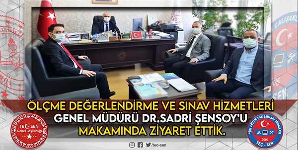 Ölçme Değerlendirme ve Sınav Hizmetleri Genel Müdürü Sadri ŞENSOY’u Makamında Ziyaret Ettik.