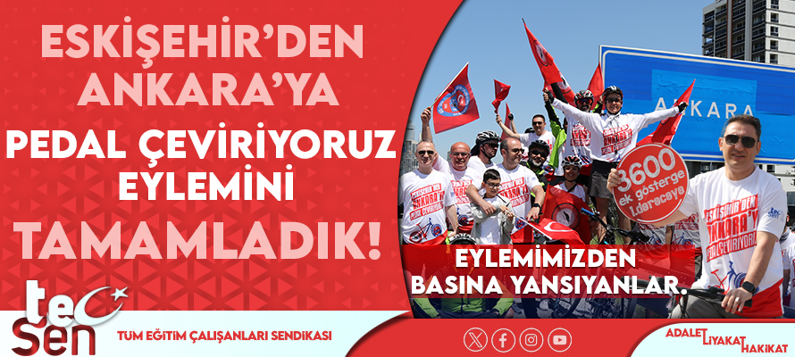 “ESKİŞEHİR’DEN ANKARA’YA PEDAL ÇEVİRİYORUZ” EYLEMİMİZİ TAMAMLADIK!